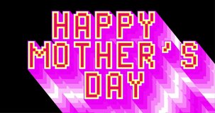 Happy Mother's Day text, words. 4k animated with long layered multicolored shadow with pink and purple colors on black background. Greeting holiday, Pixel art Typographic retro phrase.