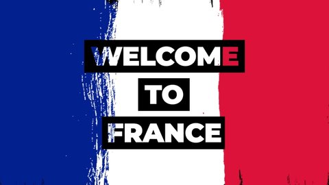 Welcome France Text Animation National Flag Stock Footage Video (100% ...