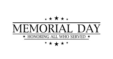 Memorial day animation. Happy memorial day. 4k animation. Honoring all who served banner for memorial day. Motion graphic design. 4k video. Alpha Channel.