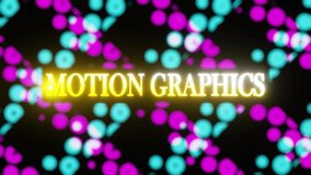 4K video animation of the text MOTION GRAPHICS isolated on beautiful blue and pink color circles seamless loop motion graphics.