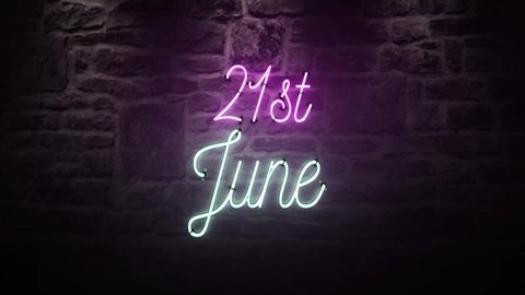 Bright neon sign that says 21st of June on a brick wall background, flashing on and off the signage can also be seamlessly looped