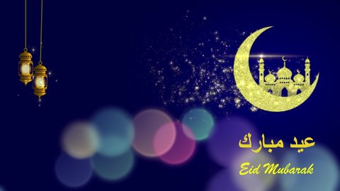 Eid al-Adha Mubarak, Eid al-Fitr celebration animation background with Islamic-Arabic elements such as mosque, Arabic lanterns, moon crescent etc. Eid Mubarak; Arabic translation: Blessed Festival