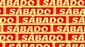 Sabado. Spanish Saturday. Kinetic text looped background. 4K video. Words moving left and right. Yellow, Red color. Spanish Saturday Sabado looped 4K background for trendy advertising campaign, adv.
