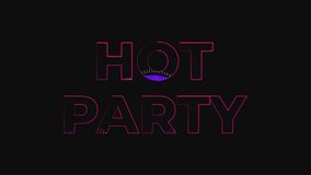 Dance party in 80s style. Hot party text animation. Glowing neon lights. Retrowave and synthwave style. Intro text. Vj animation for night clubs, LED screens and projectors, music videos