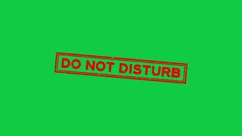 Grunge red do not disturb word square rubber seal stamp zoom in green background