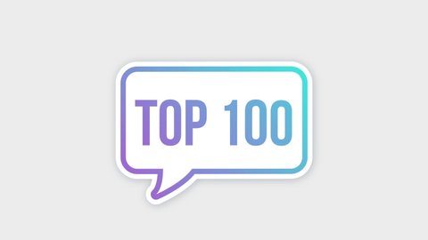 Top 100 - Top Three colorful speech bubble. Motion graphics.