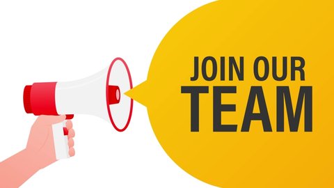 Join our team megaphone yellow banner in 3D style on white background. Motion graphics.