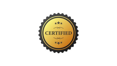 Certified badge for marketing design. Gold certified badge on white background for marketing design. Motion graphics.