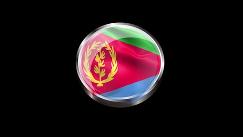 Steel Badge with the Flag of Eritrea on Transparent Background. Eritrea Flag Glass Button Concept Style with Circular Metal Frame. 4K Ultra HD, Loop Motion Graphic Animation.