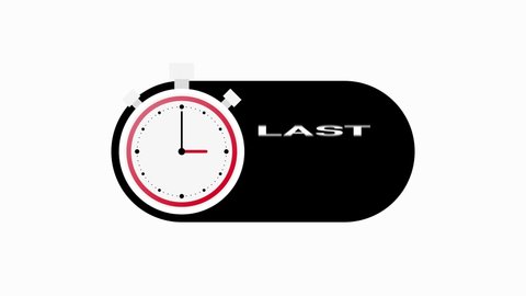 Timer with LAST CHANCE text countdown template on white background. Motion graphic.