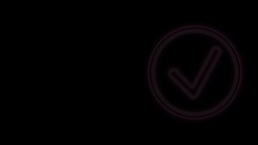 Glowing neon line Check mark in circle icon isolated on black background. Choice button sign. Checkmark symbol. 4K Video motion graphic animation.
