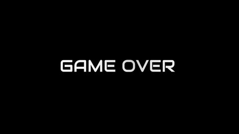 Outro on black background. Outro - Game Over. Pop-up text screen saver with text Game Over for clips, films, vlogs, video game reviews.