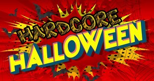 4k animated Hardcore Halloween text with changing colors on comic book background. Retro pop art comic style social media post, motion poster.