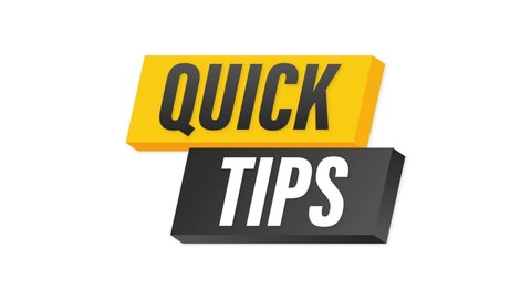 Quick tips icon badge. Ready for use in web or print design. Motion graphics.