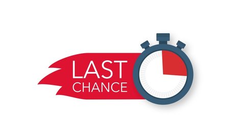 last chance and last minute offer with clock signs banners. Motion graphics.