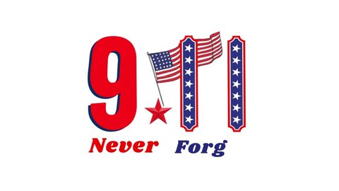 9 11 never forget text animation, 9 11 lettering animation with the flag of USA
