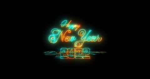 Happy New Year 2022 Animation Design. Neon letters and neon numbers design. Greeting card for new year 2022. 4k 2022 New Year reflected design.