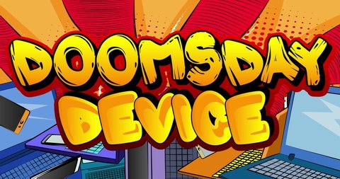 Doomsday Device. Motion poster. 4k animated red Comic book word text moving back and forth on abstract comics background. Retro pop art style.