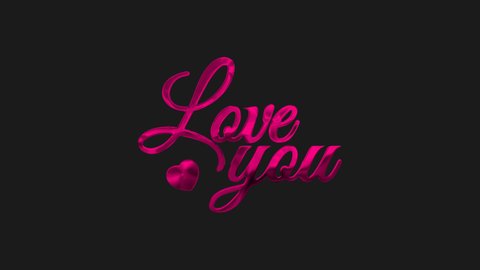 Love you animation text handwritting with pink color.Love you is good for greeting someone we love on big days. 