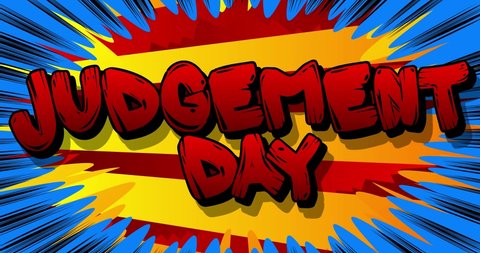 Judgement Day. Motion poster. 4k animated red Comic book word text moving back and forth on abstract comics background. Retro pop art style.