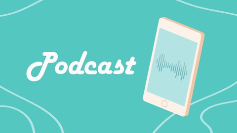 podcast lettering with smartphone animation ,4k video animated