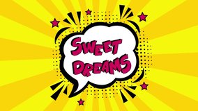 Animation. Sweet dreams text.  Comic book explosion with text Sweet dreams.  Vector bright cartoon illustration in retro pop art style.  - Powered by Shutterstock - Get 15% off with code: PIKWIZARD15
