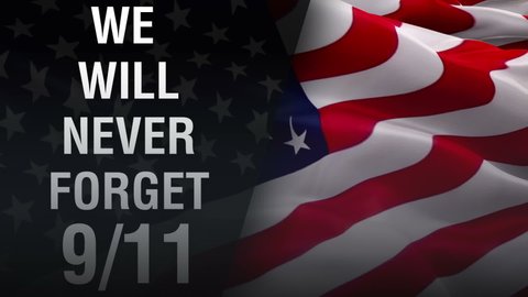 We will never forget 9-11 text on American 9 11 memorial flag waving video in wind footage Full HD. American remembrance flag New York 11 September 2001 waving video download. USA Flag Looping Closeup