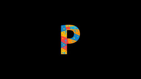 Letter P. Animated unique font made of circles and triangles, polygons. Geometric mosaic bright colors. Letter P for icons, logos, interface elements. Alpha channel transparent background, 4K