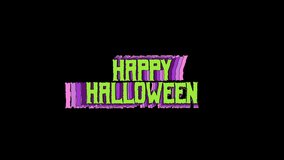 Happy Halloween Words Letters Text. Green Scary Horror Halloween Typography Concept. Isolated on Transparent Background with Alpha Channel. 4K Ultra HD Video Motion Graphic and Loop Animation.