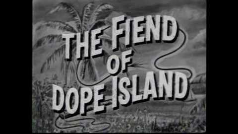 CIRCA 1961 - A trailer for "Fiend of Dope Island" offers violent scenes and a look at a sexy new Yugoslavian actress making her Hollywood debut.
