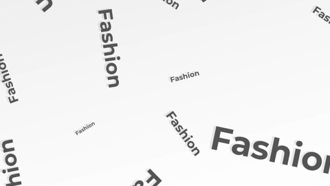 fashion word  background corporate , presentation animated word s in black and white backdrop