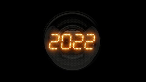 2022 opener. 2022 reveal. Two thousand twenty-two. Nixie tube indicator. Gas discharge indicators and lamps. 3D. 3D Rendering