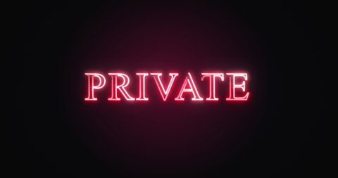 Private neon sign flickering in the night. Loop