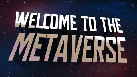 Welcome to the Metaverse Future of Internet Online Connections Digital World Universe 3d Animation
