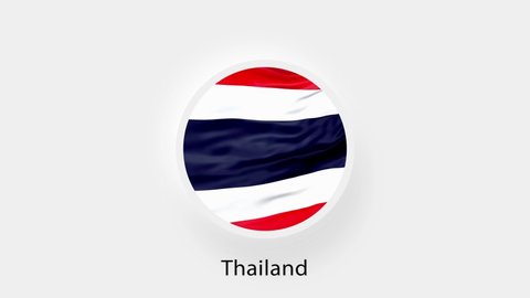 Thailand Circular Flag Loop. Animated national flag of Thailand. Realistic Thailand Flag waving. 4K