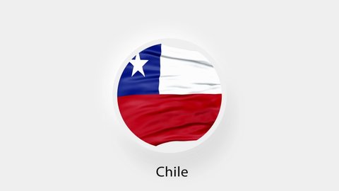 Chile Circular Flag Loop. Animated national flag of Chile. Realistic Chile Flag waving. 4K