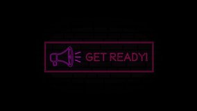 Get ready neon sign in a frame with a megaphone on a black background. Animation glowing neon line text Get ready. 4K Video motion graphic animation. - Powered by Shutterstock - Get 15% off with code: PIKWIZARD15