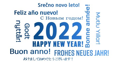 Video animation of a word cloud with the message happy new year in blue over white background and in different languages - represents the new year 2022