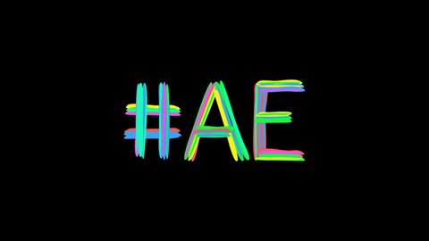 Hashtag #AE. Animated text from color curved lines like from marker, oil paint. Transparent, 4K video. Trendy popular Hashtag #AE for app, social network, title video intro.