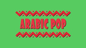 Arabic pop African music style. 4K color video. Animation Cartoon text on green screen background, chroma key. African music Arabic pop for national musical festival, concert, broadcast, podcast adv.