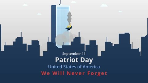 Patriot Day with Twin Towers and phrase We will never forget. USA Patriot Day banner. September 11, 2001.Twin Towers of the World Trade Center Patriot Day design. September 11 attacks, 9.11 Animation