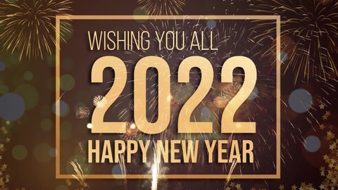 Happy new year 2022 festive background concept. "Wishing You All" and "Happy New Year 2022" golden shining text on beautiful fireworks.