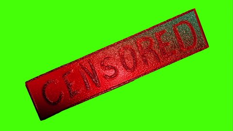 Censorship stamp on green chroma key background. The word censorship for composition