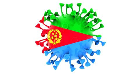 Flag of Eritrea on Seamless looping 3D animation of the covid-19 Corona Virus 4K UHD 60FPS