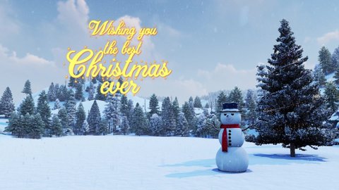 "Wish you the best Christmas ever" the animated greeting text on Snowman and Christmas tree background - 4K 3D render