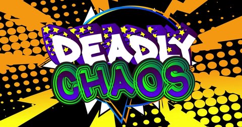 Deadly Chaos. Motion poster. 4k animated Comic book word text moving on abstract comics background. Retro pop art style.