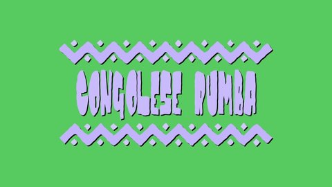 Congolese rumba African music style. 4K color video. Animation Cartoon text on green screen background, chroma key. African music Congolese rumba for national musical festival, concert, broadcast