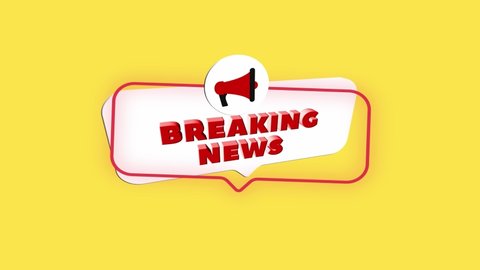 3d realistic style megaphone icon with text Breaking news isolated on yellow background. Megaphone with speech bubble and breaking news text on flat design. 4K video motion graphic