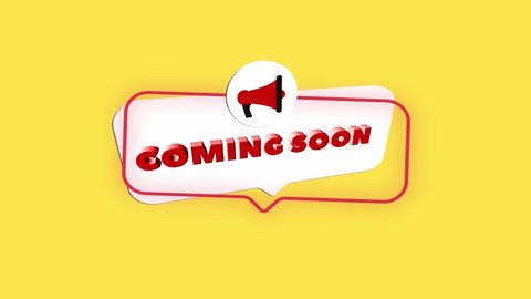3d realistic style megaphone icon with text Coming soon isolated on yellow background. Megaphone with speech bubble and coming soon text on flat design. 4K video motion graphic