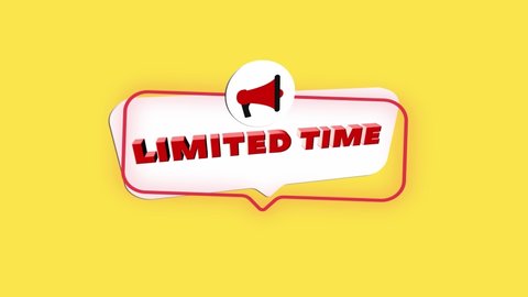 3d realistic style megaphone icon with text Limited time isolated on yellow background. Megaphone with speech bubble and limited time text on flat design. 4K video motion graphic